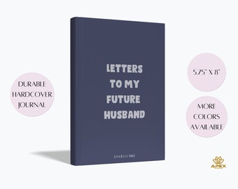 Letters to my Future Husband Journal, Custom Name Boyfriend Fiance Engagement Bridal Shower Gift Ideas, Getting Engaged BF