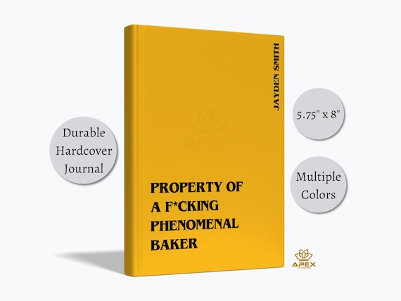 Funny Baker Gift – F*cking Phenomenal Baker Notebook, Personalized Baking Journal