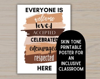 Everyone is Welcome Here (Skin Tones)-- Diversity, Inclusion, Equity, Anti-Racism Classroom Poster Digital Download