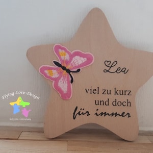 Erinnerung an Sternenkind, Verstorbene, Geschenk für Angehörige, individuelle gestaltetes Trauergeschenk, Stern aus Holz mit Schmetterling