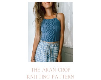 The Aran Crop (KNITTING PATTERN)