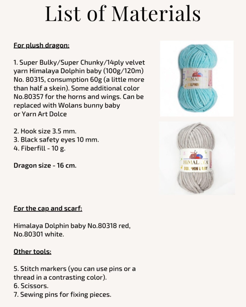 May include: A list of materials for a plush dragon project. The list includes yarn, a 3.5 mm hook, 10 mm black safety eyes, and fiberfill. The dragon size is 16 cm. Additional materials include stitch markers, scissors, and sewing pins.