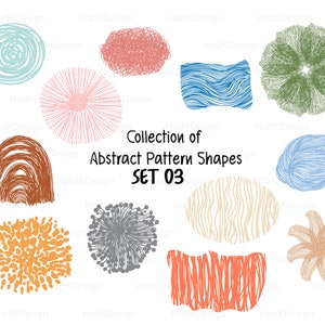 May include: A collection of 10 abstract pattern shapes in various colors, including blue, green, red, orange, and brown. The shapes are all hand-drawn and have a unique, organic feel. The text "Collection of Abstract Pattern Shapes SET 03" is written in black at the top of the image.