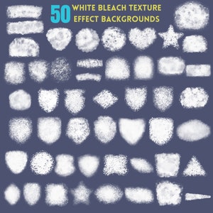 May include: A collection of 50 white bleach texture effect backgrounds in various shapes, including circles, hearts, stars, and shields, against a dark blue background. The text "50 WHITE BLEACH TEXTURE EFFECT BACKGROUNDS" is displayed at the top.