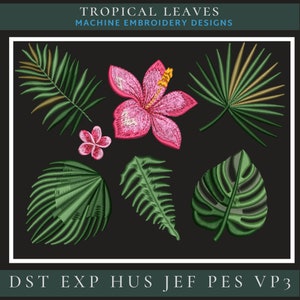 May include: A set of embroidery designs featuring tropical leaves and flowers. The designs include a pink hibiscus flower, a white plumeria flower, a palm leaf, a monstera leaf, a fern leaf, and a fan palm leaf. The designs are perfect for creating unique and stylish embroidery projects.