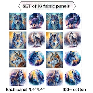 May include: Set of 16 fabric panels, each 4.4" x 4.4", made of 100% cotton. The panels feature watercolor illustrations of wolves in various poses, with a full moon and starry background. The wolves are depicted in shades of gray, blue, and brown.