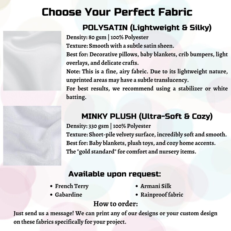 May include: An informational graphic titled "Choose Your Perfect Fabric" displays two fabric types: Polysatin and Minky Plush. Polysatin is lightweight and silky, while Minky Plush is ultra-soft and cozy. Additional fabrics are available upon request.