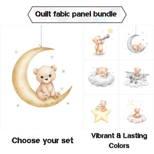 Pode incluir: Uma coleção de ilustrações em aquarela com ursinhos em cenas celestiais e caprichosas. As imagens incluem um urso em uma lua crescente, ursos com nuvens, estrelas e um avião. O texto diz "Quilt fabric panel bundle", "Choose your set" e "Vibrant & Lasting Colors".