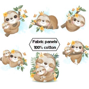 May include: Fabric panels featuring adorable cartoon sloths with floral accents and butterflies. The sloths are depicted in various poses, some with crowns, and are surrounded by watercolor-style backgrounds. The text "Fabric panels 100% cotton" is also included.