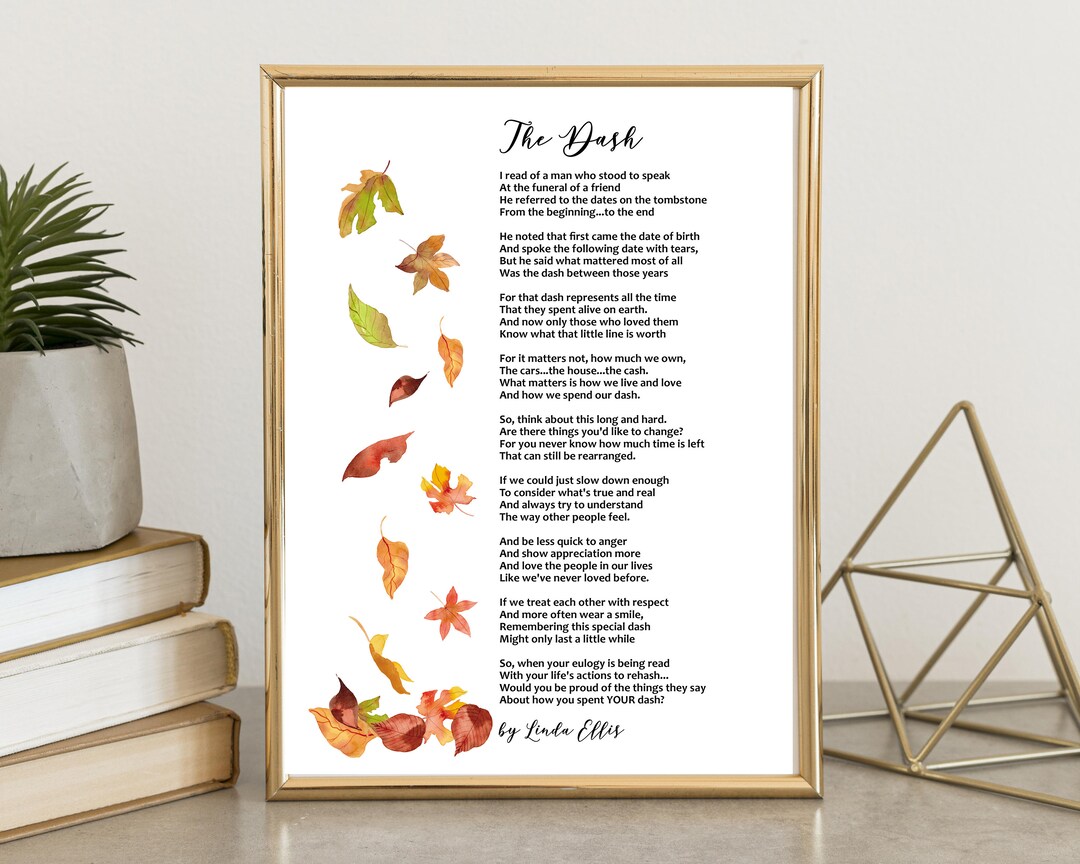 The Dash Poem by Linda Ellis, Memorial Poem, Funeral Poem, Grief Poem ...