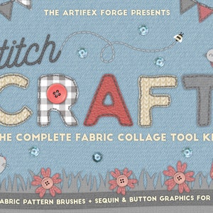 Puede incluir: Una ilustración digital de las palabras "Stitch Craft" en un estilo colorido y cosido. El texto está rodeado de varias texturas de tela, incluyendo cuadros, punto y cuero. La imagen incluye el texto "The Complete Fabric Collage Tool Kit" y "Stitch & Fabric Pattern Brushes + Sequin & Button Graphics for Procreate".