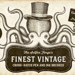 Peut inclure: Une illustration en noir et blanc d'une pieuvre portant un chapeau haut de forme. La pieuvre tient une pancarte qui dit "Compatible avec Procreate". Le texte "The Artifex Forge's Finest Vintage Cross-Hatch Pen and Ink Brushes" est sous la pieuvre.
