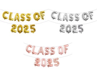 Class of 2025- 16inch Foil Balloons Graduation Balloons, Graduation Party, Banner