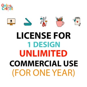 1 Year Unlimited Commercial Extended License For One Design, No Credit Required, OmbreCrayonPrints
