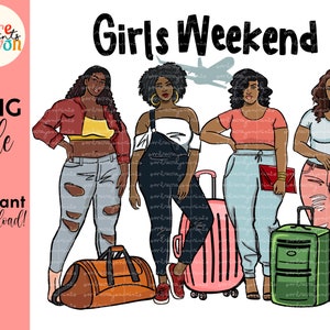 Girls Trip png Divas Melanin Girlfriends Sublimation Ladies Getaway Best Friends Sisters Sistah Clipart Png Tumbler Vacay Mode Shirt