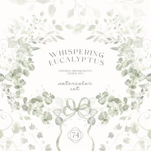 Puede incluir: Conjunto de acuarelas con un delicado diseño de eucalipto. La imagen muestra una corona de hojas y ramas verdes y grises, con el texto "Whispering Eucalyptus" y "watercolor set". También se ve un lazo y el número 74.