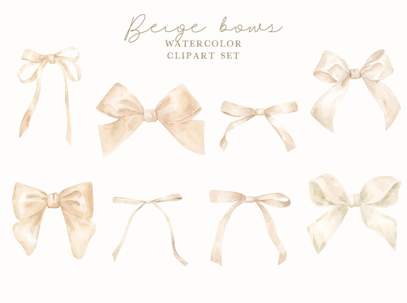 Peut inclure: Ensemble de cliparts aquarelle avec huit n&oelig;uds beiges de diff&eacute;rents styles. Les n&oelig;uds sont dans une palette de couleurs douce et neutre, avec des d&eacute;tails d&eacute;licats et des rubans fluides. Le texte "Beige bows WATERCOLOR CLIPART SET" est en haut.