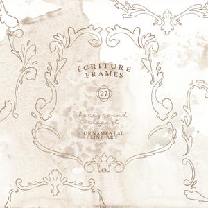May include: A digital illustration featuring ornamental line art frames and decorative elements in a vintage style. The design includes the text "ÉCRITURE FRAMES", "background clipart", and "ORNAMENTAL LINE ART". The color palette is a mix of brown and beige.