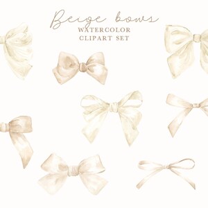 Peut inclure: Ensemble de cliparts aquarelle de n&oelig;uds beiges de diff&eacute;rents styles. Les n&oelig;uds sont dans des tons cr&egrave;me et beige, avec des d&eacute;tails d&eacute;licats. Le texte "Beige bows WATERCOLOR CLIPART SET" est en haut.