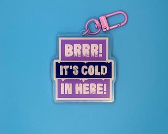 Keychain or Sticker - Minnnesota Frost - PWHL - BRRR! It’s Cold In Here! - Hockey - Minnesota Classic Design