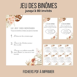 May include: A set of printable wedding game cards with floral and leaf accents. The cards include instructions in French, such as "Find your partner and take a photo together." The text "JEU DES BINÔMES" is at the top.
