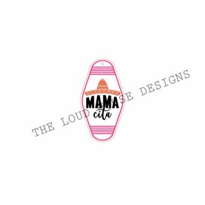 mamacita keychain svg