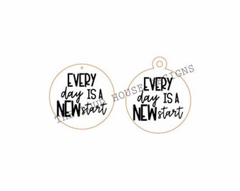 Every Day is a New Day Keychain SVG