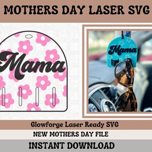 Mother&#39;s Day Gift || Mama Sunglass Holder || Gift for Mom || Sunglass Holder SVG || Laser Ready File