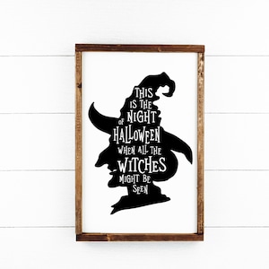 Witch Head Silhouette || Witch SVG || Halloween Sign Decor || Night of Halloween || Witches Will Be Seen