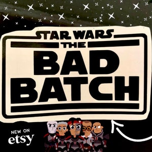 The Bad Batch Vinyl Decal | Etsy