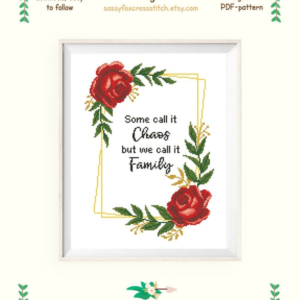 Funny family quote cross stitch pattern. Some call it chaos we call it family saying in a red floral wreath. Instant download PDF #331