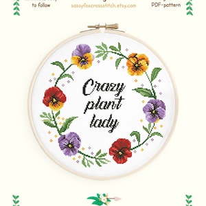 Crazy Pflanzen Dame Kreuzstichmuster. Lustiger Spruch in einem Blumenkranz mit Stiefmütterchen. Sofort-Download PDF #364