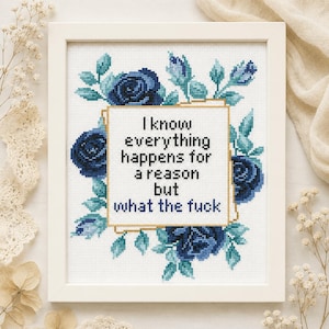 Printable cross stitch pattern featuring a sweary motivational quote in a gold frame with lush blue roses and mint leaves. Digital PDF instant download — a relatable sarcastic gift for a friend.