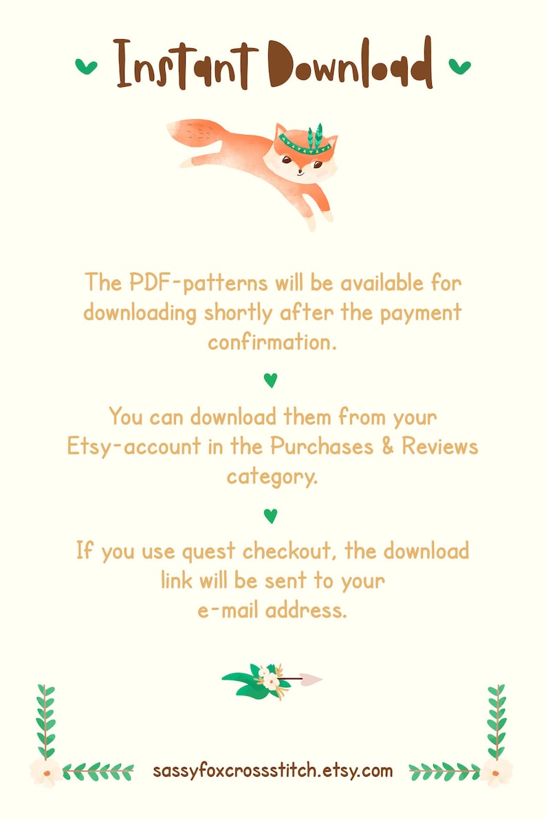 May include: An image with the words "Instant Download" and a cartoon fox wearing a headband. The image provides instructions for downloading PDF patterns after payment confirmation, including Etsy account access and email delivery.