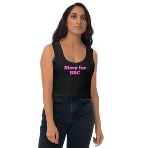 Sissy for BBC Tank Top | Hotwife Sissy Crop Top | Swingers QoS Clothing | Gifts for Sissy Training | Slutwife Top | Cuckold Sissy Partywear
