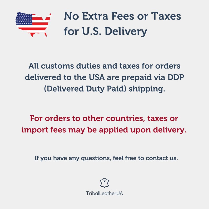 The image is a text-based representation of a message that states "No Extra fees or taxes for U.S. Delivery" and provides information about customs duties and taxes for orders delivered to the USA. It also mentions that for orders to other countries, taxes or import fees may be applied upon delivery. The message encourages contacting TriballeseUAA for any questions.