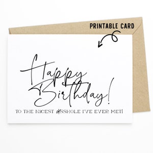 Carte d'anniversaire drôle mature - joyeux anniversaire au plus beau trou du cul que j'aie jamais rencontré - carte à télécharger imprimable