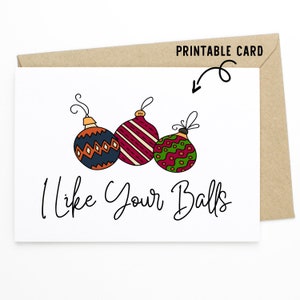 Tarjeta de Navidad divertida - Me gustan tus bolas - Tarjeta de descarga imprimible