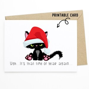 Carte de Noël drôle de chat - pouah... cette période de l'année encore - carte à télécharger imprimable