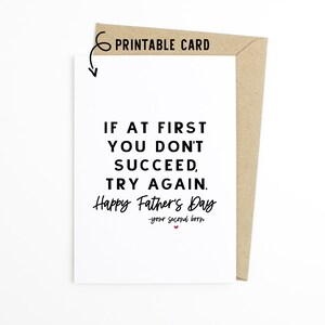 Funny Fathers Day Card - If at First You Don&#39;t Succeed Try Again - Printable Download Card