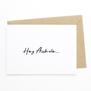 Funny husband or Valentines Day Card - Hey Asshole - Anniversary Card