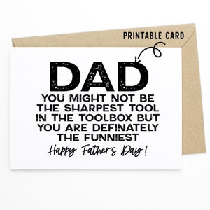 Funny Fathers Day Card - Dad You May Not be the Sharpest Tool - Printable Download Card
