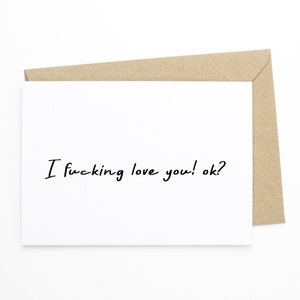 Mari drôle ou carte de Saint Valentin - Putain de je t'aime ! D'accord ? - Une carte d'anniversaire
