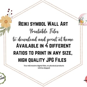 May include: Digital download of printable wall art featuring a Reiki symbol. The art is available in four different ratios and high quality JPG files. The text "REIKI SYMBOL WALL ART Printable Files to download and print at home AVAILABLE IN 4 DIFFERENT RATIOS TO PRINT IN ANY SIZE, HIGH QUALITY JPG FILES You will receive digital files, no physical products will be shipped" is displayed on a white background with a floral border.