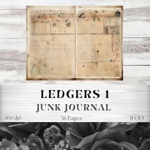May include: A vintage, aged, brown paper ledger book with handwritten text and numbers. The book is open to a page with a handwritten table. The book is labeled "Ledgers 1 Junk Journal" and has a description of "36 Pages".