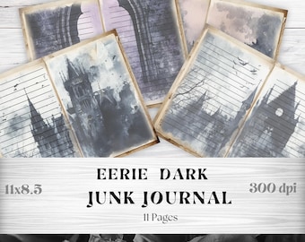 May include: A set of 11 printable pages for a junk journal. The pages feature a dark, gothic aesthetic with images of a castle and a window. The pages are lined for writing and have a distressed, vintage look. The text on the image reads "Eerie Dark Junk Journal 11 Pages 300 dpi 11x8.5".