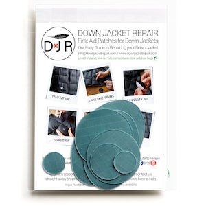 May include: A guide to repairing down jackets with a set of six round, teal-coloured patches. The guide includes instructions on how to find the tear, poke out the feathers, select the right patch, peel the backing, spread the patch flat, and press it down. The text on the guide reads "Down Jacket Repair, First Aid Patches for Down Jackets, Our Easy Guide to Repairing your Down Jacket, info@downjacketrepair.com, www.downjacketrepair.com, Love the planet, love our fully compostable clear cellulose bags."