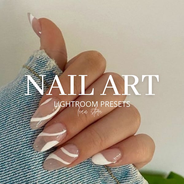 3 NAIL ART Lightroom Presets Beauty manicure professional filters for nails master salon design bloggers blog Ukrainian seller