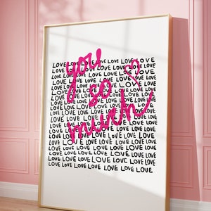 Love you trendy wall art print, cute apartment decor aesthetic poster, funny quote wall art preppy y2k room decor for teens, room essentials