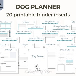 May include: A printable dog planner with 20 pages of customizable inserts. The pages include sections for pet care, medication, vet visits, training, and more. The pages are decorated with paw prints and a cute dog illustration.